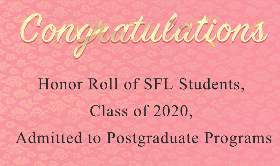 Congratulations!! Honor Roll of SFL Students, Class of 2020, Admitted to Postgraduate Programs